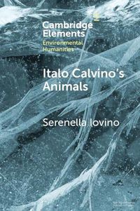 Cover image for Italo Calvino's Animals: Anthropocene Stories