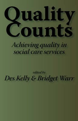 Cover image for Quality Counts: Managing for Better Standards in Social and Community Care