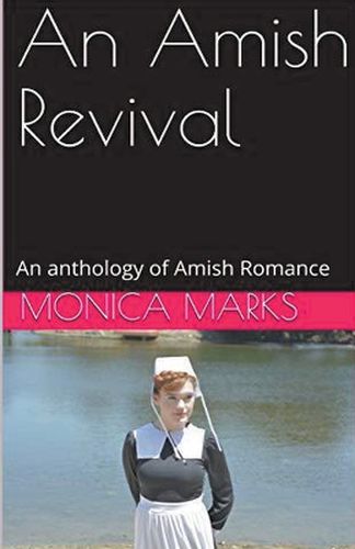 An Amish Revival An Anthology of Amish Romance