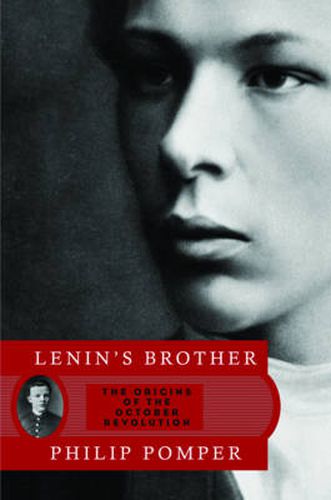 Cover image for Lenin's Brother: The Origins of the October Revolution