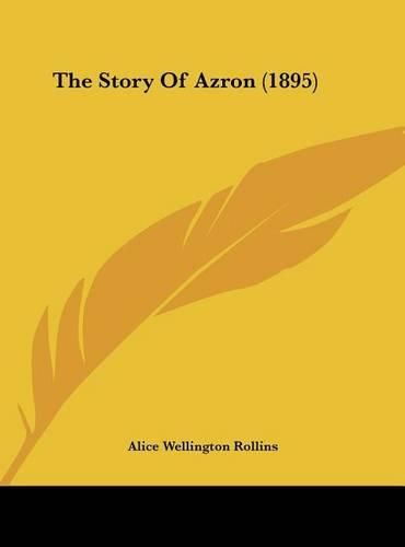 Cover image for The Story of Azron (1895)