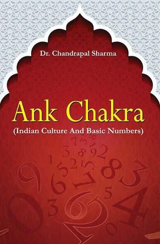 Cover image for Ank Chakra: Indian Culture and Basic Numbers