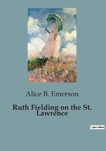 Cover image for Ruth Fielding on the St. Lawrence