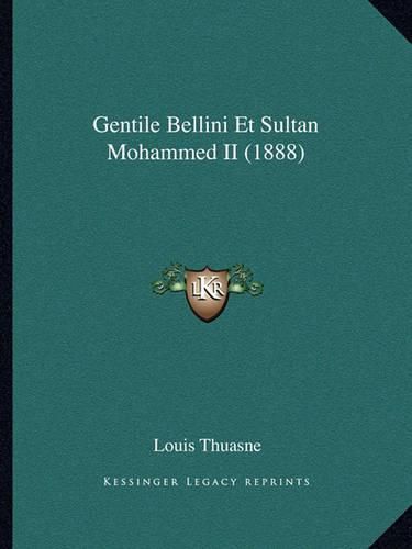 Gentile Bellini Et Sultan Mohammed II (1888)