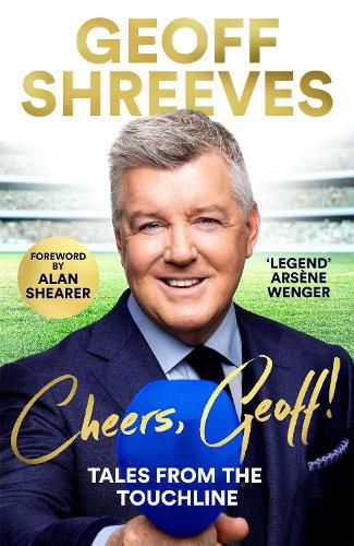 Cover image for Cheers, Geoff!: Tales from the Touchline