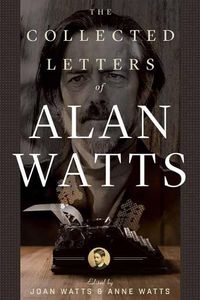 Cover image for The Collected Letters of Alan Watts
