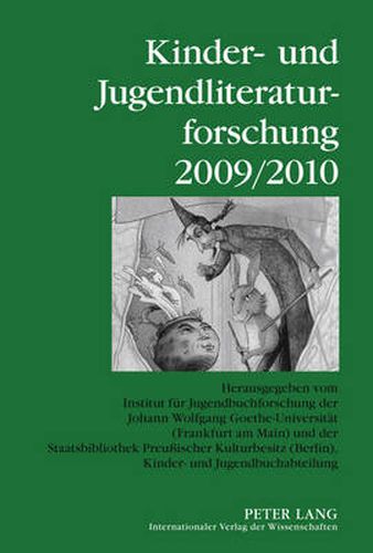 Cover image for Kinder- und Jugendliteraturforschung 2009/2010; Herausgegeben vom Institut fur Jugendbuchforschung der Johann Wolfgang Goethe-Universitat (Frankfurt am Main) und der Staatsbibliothek Preussischer Kulturbesitz (Berlin), Kinder- und Jugendbuchabteilung