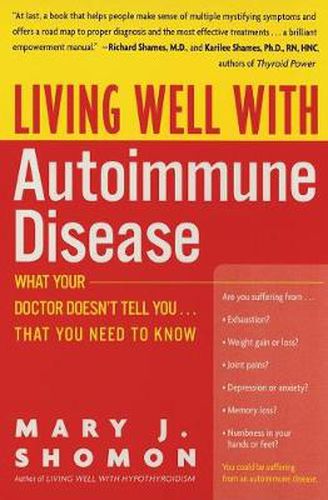 Cover image for Living Well With Autoimmune Disease What Your Doctor Doesn't Tell You... That You Need to Know