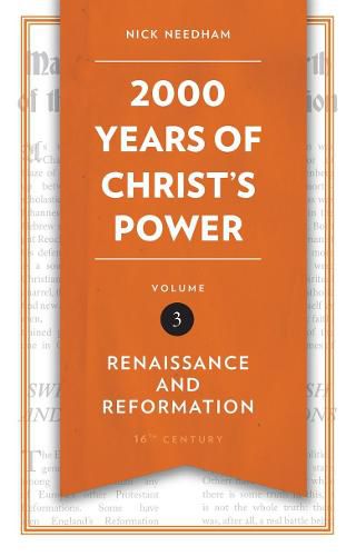 Cover image for 2,000 Years of Christ's Power Vol. 3: Renaissance and Reformation