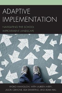 Cover image for Adaptive Implementation: Navigating the School Improvement Landscape