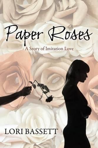 Cover image for Paper Roses: A Story of Imitation Love