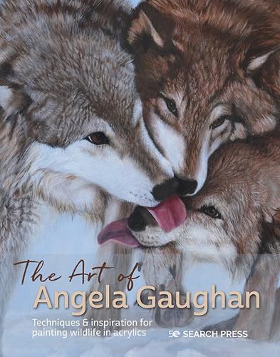 Cover image for The Art of Angela Gaughan: Techniques & Inspiration for Painting Wildlife in Acrylics