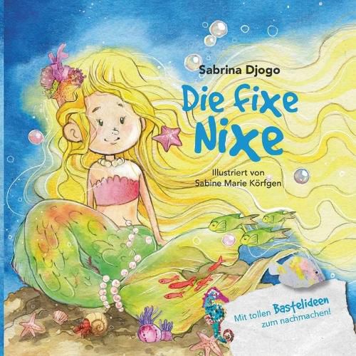 Cover image for Die fixe Nixe: und ihre Freunde