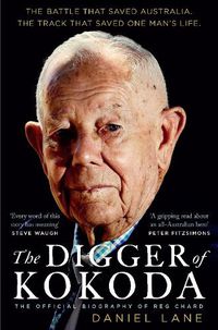 Cover image for The Digger of Kokoda: The Official Biography of Reg Chard