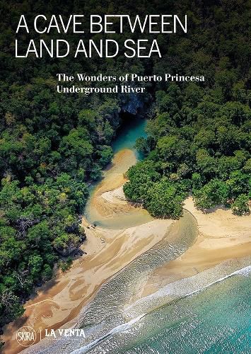 Cover image for A Cave Between Land and Sea: The Wonders of the Puerto Princesa Underground River