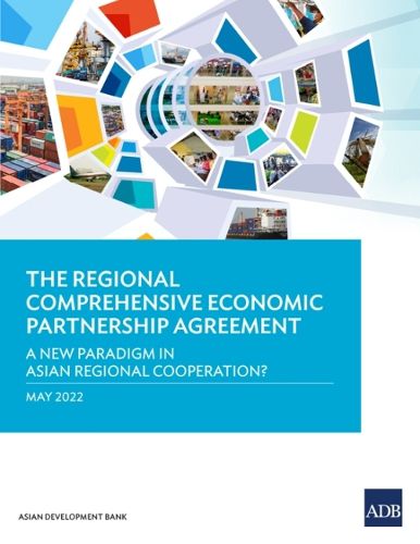 Cover image for The Regional Comprehensive Economic Partnership Agreement: A New Paradigm in Asian Regional Cooperation?