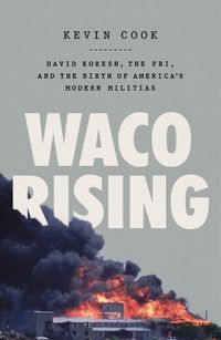 Cover image for Waco Rising