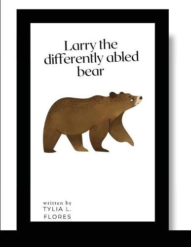 Larry the Differently Abled Bear