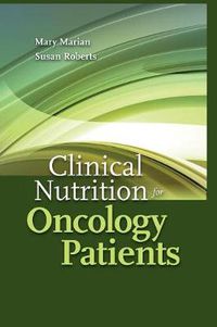 Cover image for Clinical Nutrition For Oncology Patients