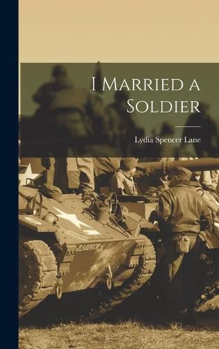 Cover image for I Married a Soldier