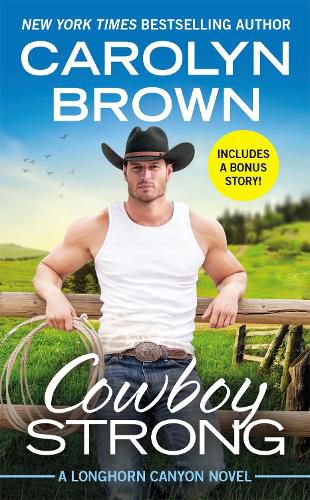 Cover image for Cowboy Strong: Includes a bonus novella