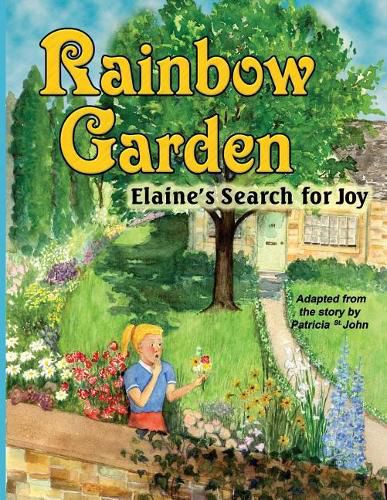 Cover image for Rainbow Garden: Elaine's Search for Joy