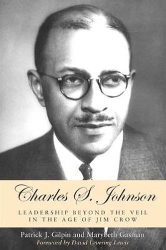 Charles S. Johnson: Leadership beyond the Veil in the Age of Jim Crow