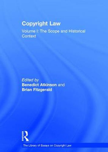 Cover image for Copyright Law: Volume I: The Scope and Historical Context