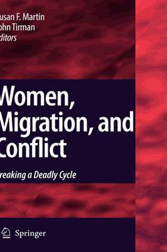 Cover image for Women, Migration, and Conflict: Breaking a Deadly Cycle