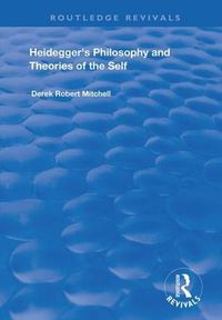 Cover image for Heidegger's Philosophy and Theories of the Self