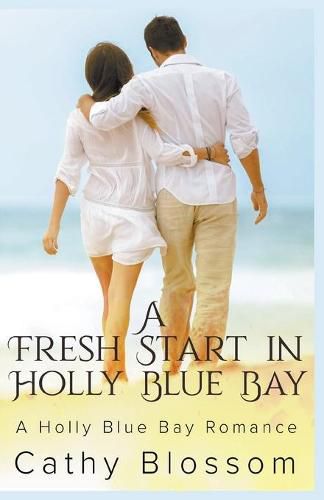 Cover image for A Fresh Start In Holly Blue Bay