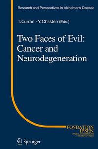 Cover image for Two Faces of Evil: Cancer and Neurodegeneration