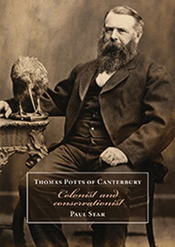 Thomas Potts of Canterbury: Colonist and conservationist