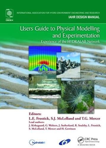 Cover image for Users Guide to Physical Modelling and Experimentation: Experience of the HYDRALAB Network