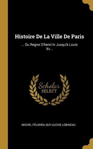 Cover image for Histoire De La Ville De Paris