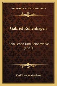 Cover image for Gabriel Rollenhagen: Sein Leben Und Seine Werke (1881)