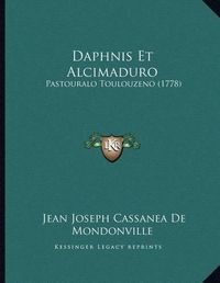 Cover image for Daphnis Et Alcimaduro: Pastouralo Toulouzeno (1778)