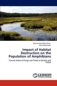 Cover image for Impact of Habitat Destruction on the Population of Amphibians