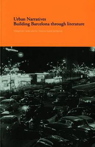 Cover image for Urban Narratives: Building Barcelona Through Literature