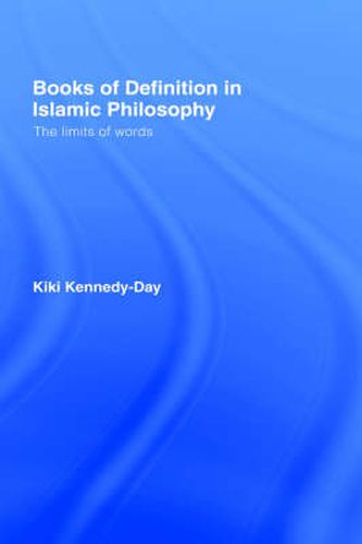 Cover image for Books of Definition in Islamic Philosophy: The Limits of Words