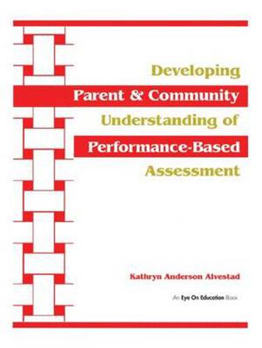 Cover image for Developing Parent and Community Understanding of Performance-Based Assessment