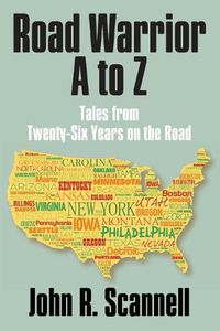 Cover image for Road Warrior A to Z: Tales from Twenty-Six Years on the Road
