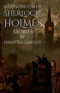 Cover image for A Continuum Of Sherlock Holmes Stories