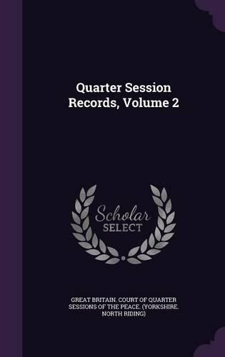 Cover image for Quarter Session Records, Volume 2