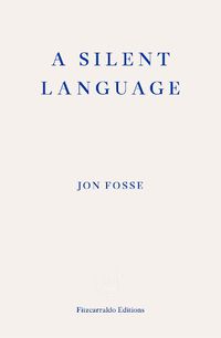 Cover image for A Silent Language - WINNER OF THE 2023 NOBEL PRIZE IN LITERATURE