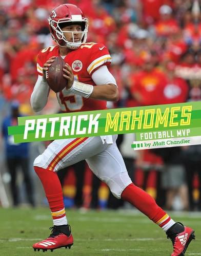 Patrick Mahomes: Football MVP