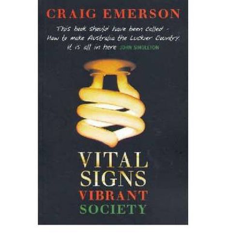 Cover image for Vital Signs: Vibrant Society: Securing Australia's Economic and Social Wellbeing