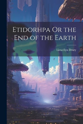 Cover image for Etidorhpa Or the End of the Earth