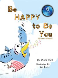 Cover image for Be Happy to Be You