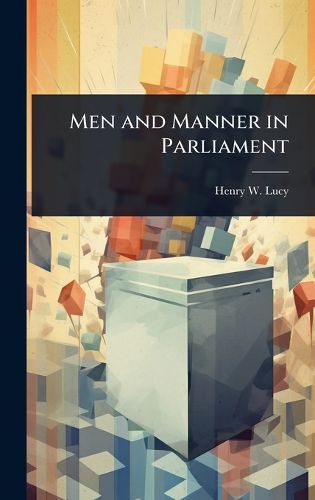 Cover image for Men and Manner in Parliament